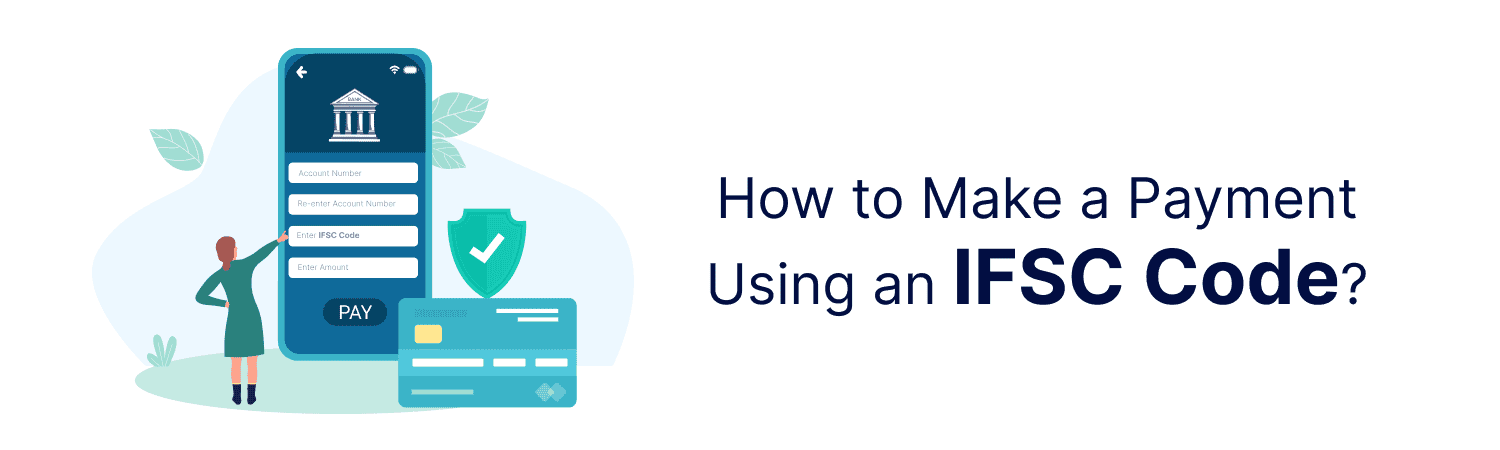 How to Make a Payment Using an IFSC Code?