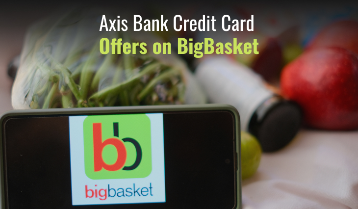 Axis Bank Credit Card Offers on BigBasket