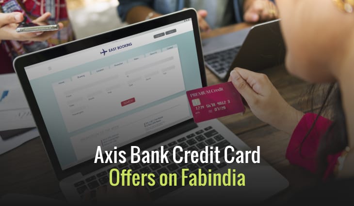 Axis Bank Credit Card Offers on Fabindia