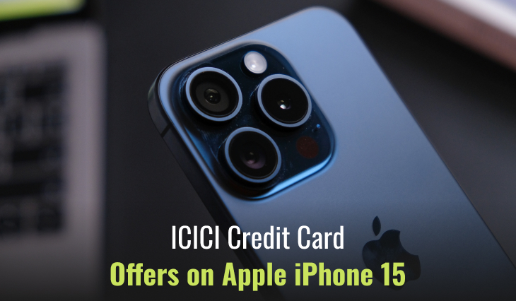 ICICI Credit Card Offers on Apple iPhone 15