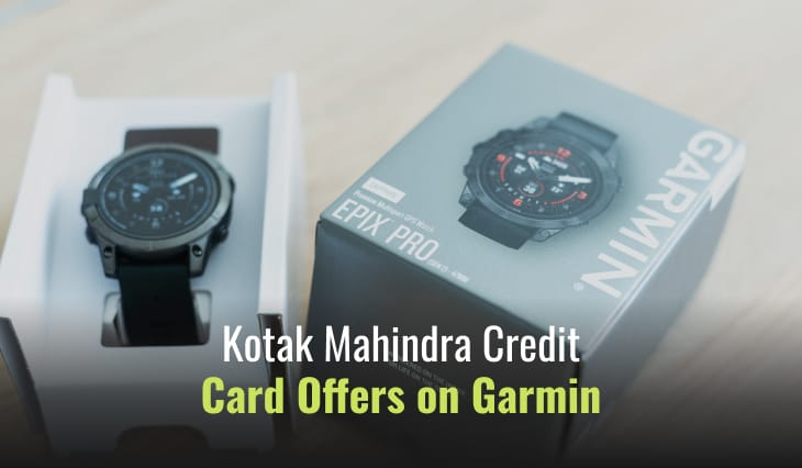 Kotak Mahindra Credit Card Offers on Garmin