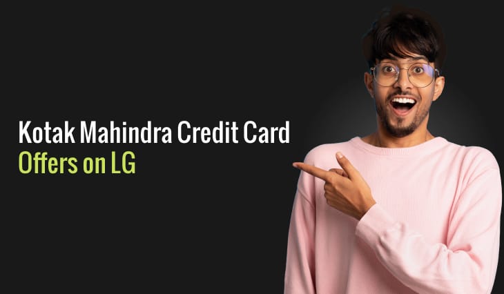 Kotak Mahindra Credit Card Offers on LG April 2024 Kotak Mahindra Credit Card Offers on LG April 2024