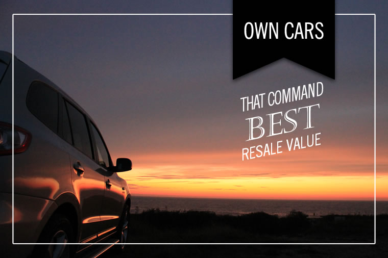 Own Cars that Command Best Resale Value