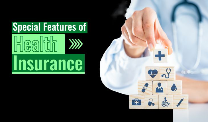 Special Features of Health Insurance