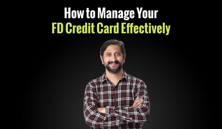 Ultimate Guide: How to Manage Your FD Credit Card Effectively